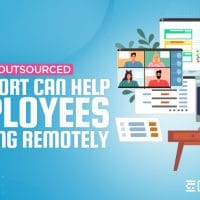 How Outsourced IT Support Can Help Employees Working Remotely
