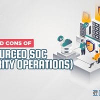 Pros and Cons of Outsourced SOC (Security Operations)
